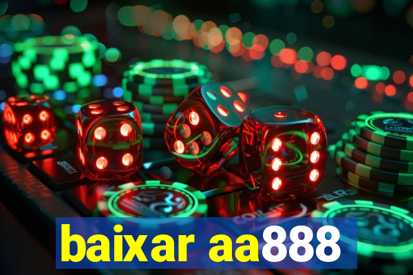 baixar aa888